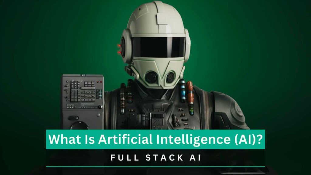 What-Is-Artificial-Intelligence-AI-Full-Stack-AI-1